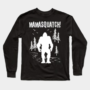 Mama Squatch Bigfoot Long Sleeve T-Shirt